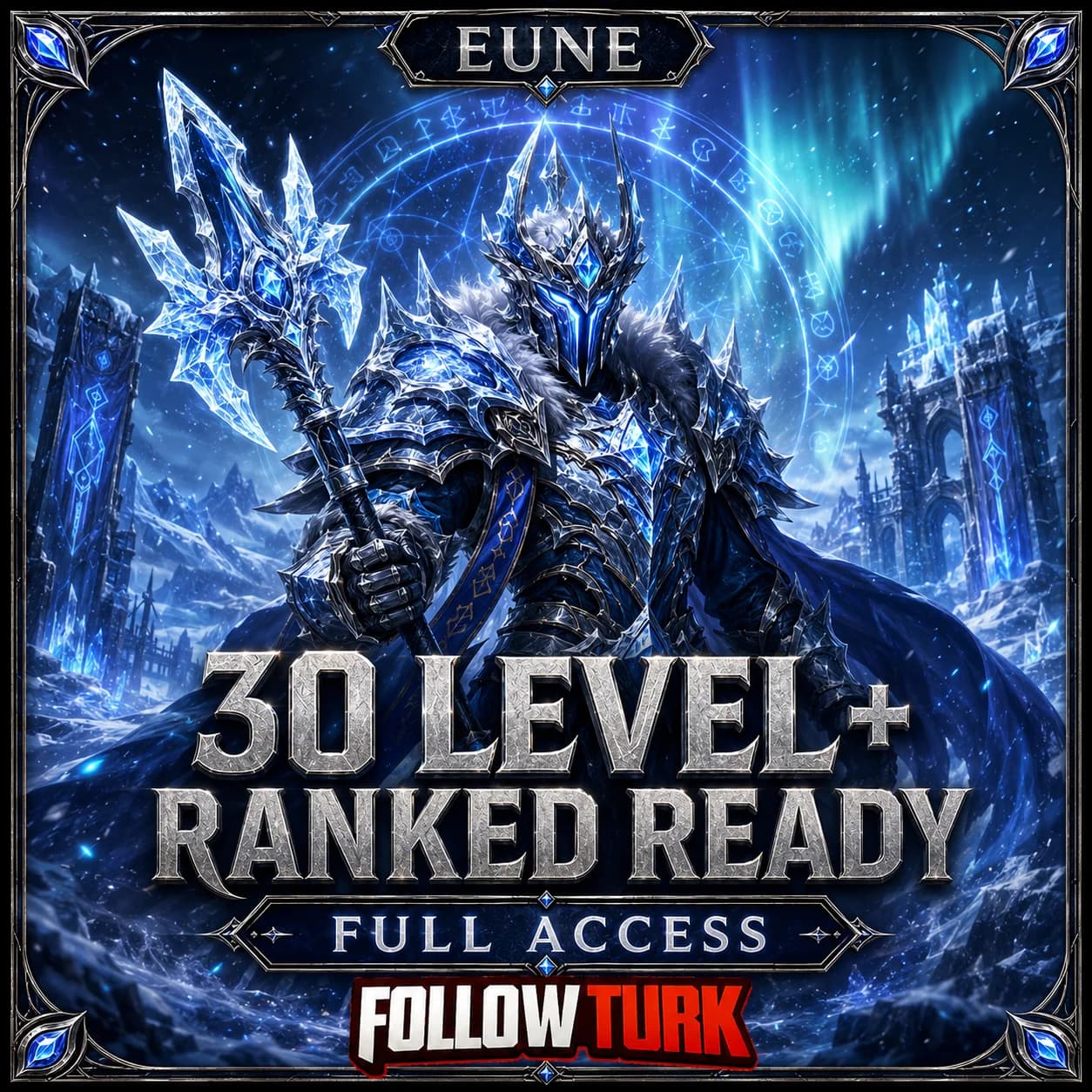 EUNE - 30 Level+ Ranked Ready