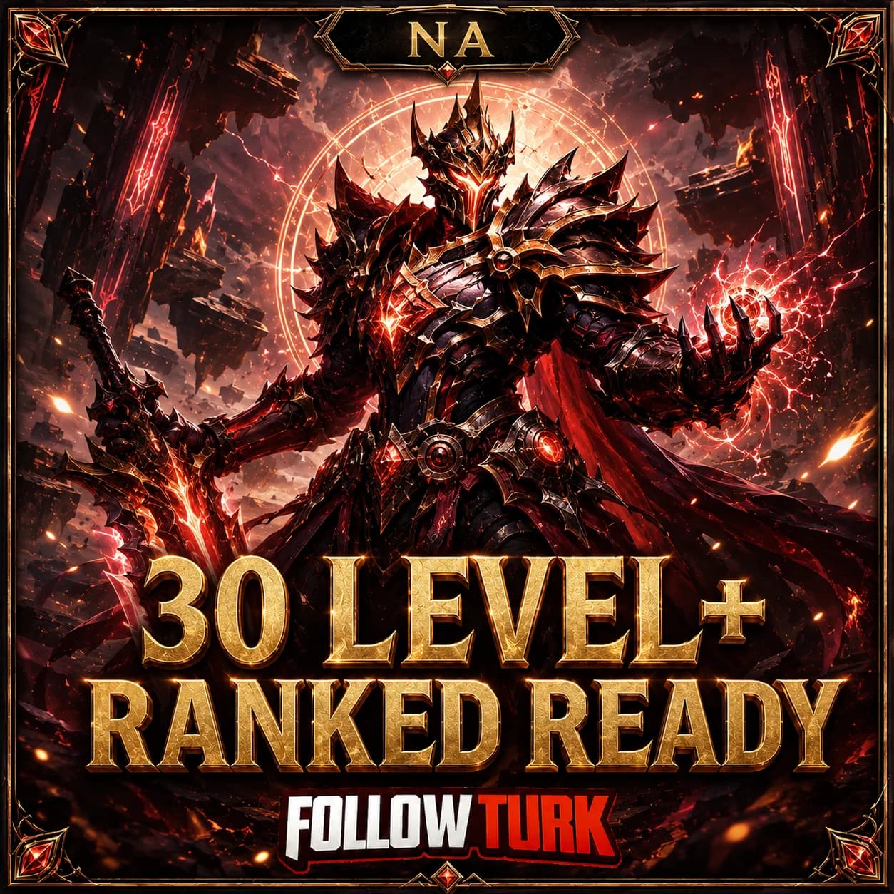 NA - 30 Level+ Ranked Ready