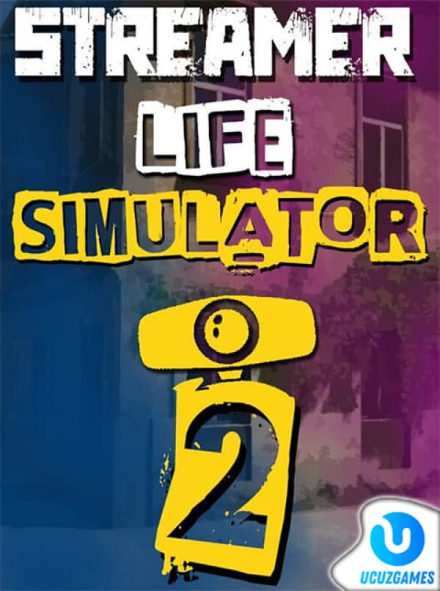 Streamer Life Simulator 2