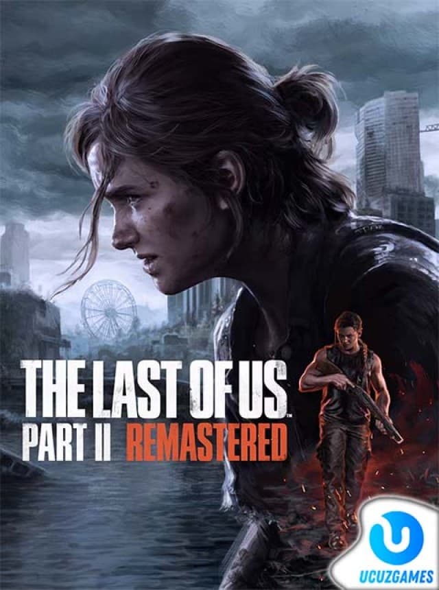 The Last Of Us Part 2 Remastered PC