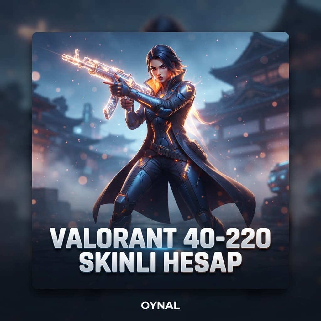 Valorant 40-220 Skinli Hesap