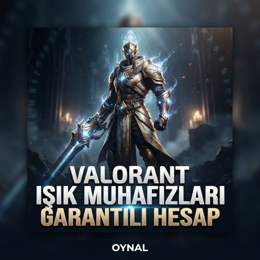 Valorant Işık Muhafızları Garantili Hesap