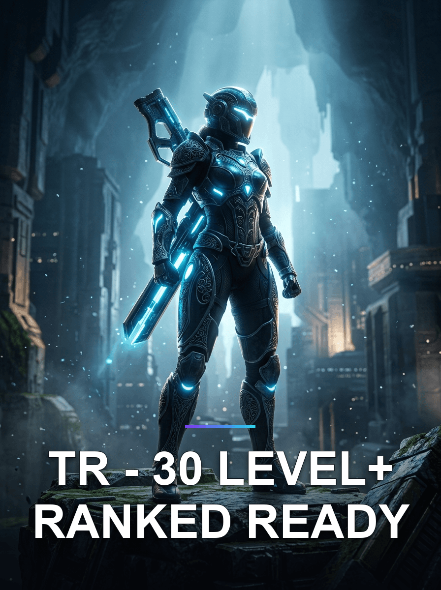 TR - 30 Level+ Ranked Ready